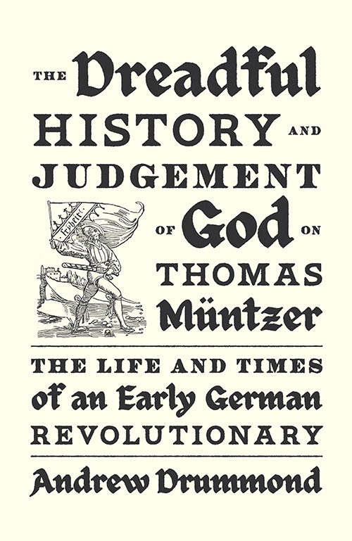 Thomas Müntzer, German theologian and revolutionary, is